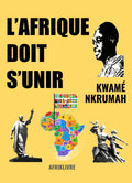 L'Afrique Doit s'Unir